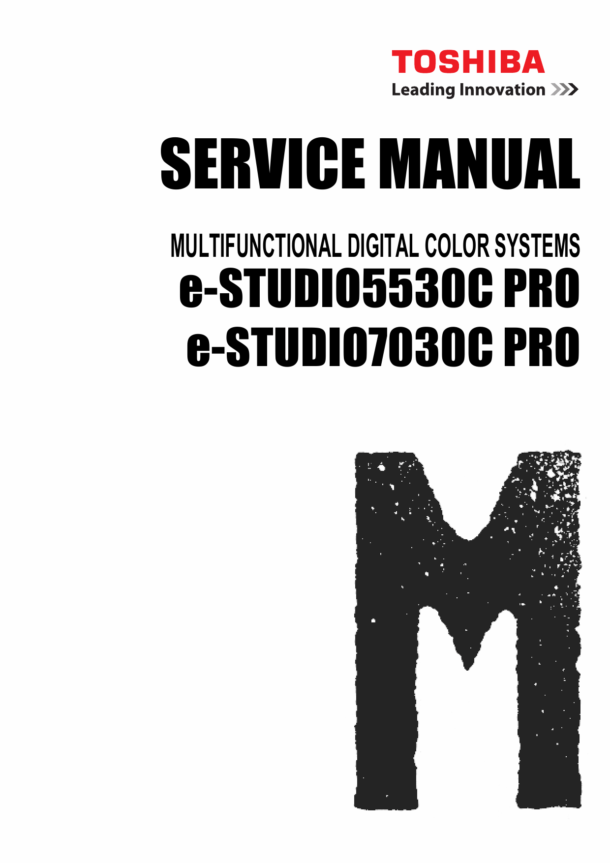 TOSHIBA e-STUDIO 5530cPro 7030cPro Service Manual and Parts-1